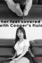 Her Feet Covered With Cooper’s Fluid